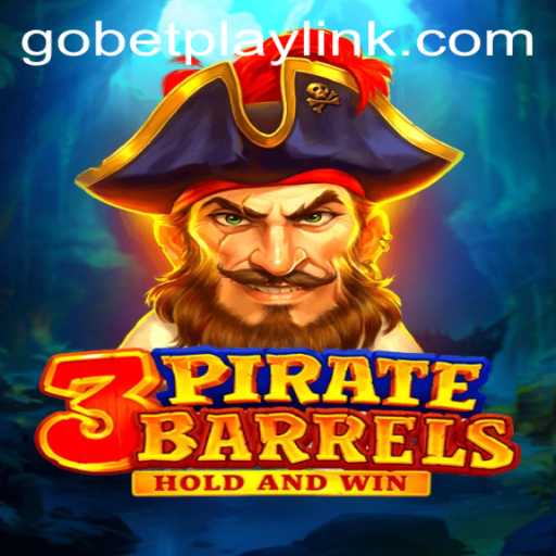 Explore the Adventure of 3PirateBarrels: A New Gobetplay Phenomenon