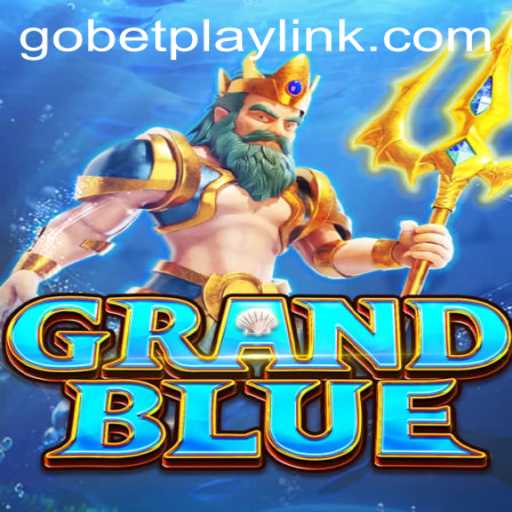 Experience the Thrills of GRANDBLUE With Gobetplay