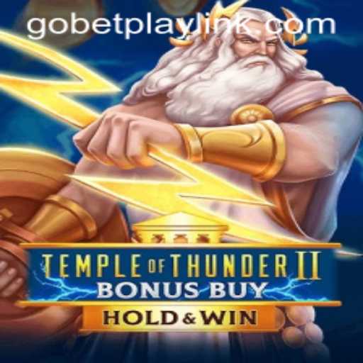 An In-depth Look at Temple of Thunder II Bonus Buy: A Gobetplay Adventure